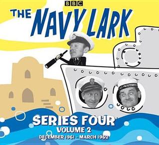 The Navy Lark, Series Four, Volume 2: December 1961 - March 1962 (Audio CD)