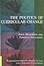 The Politics of Curricular Change: Race, Hegemony, and Power in Education (Counterpoints)
