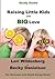 Raising Little Kids with Big Love by Lori Wildenberg