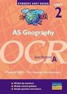 A5 Geography Unit 2 OCR Specification A: Module 2681: The Human Environment (Student Unit Guides)