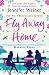 Fly Away Home by Jennifer Weiner Fly Away Home by Jennifer Weiner