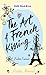 The Art of French Kissing by Kristin Harmel