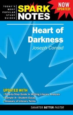 Heart of Darkness by Joseph Conrad (Spark Notes Literature Guide)