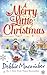 A Merry Little Christmas: 1225 Christmas Tree Lane / 5-B Poppy Lane