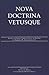 Nova Doctrina Vetusque: Essays on Early Christianity in Honor of Fredric W. Schlatter, S.J. (American University Studies)