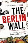 The Berlin Wall: ...