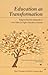 Education as Transformation: Religious Pluralism, Spirituality, and a New Vision for Higher Education in America