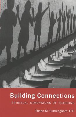 Building Connections: Spiritual Dimensions of Teaching