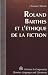 Roland Barthes et l'éthique...