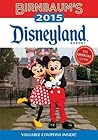 Birnbaum's Disneyland Resort 2015 (Birnbaum Guides)
