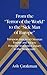 From the «Terror of the World» to the «Sick Man of Europe»: European Images of Ottoman Empire and Society from the Sixteenth Century to the Nineteenth (Studies in Modern European History)