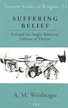 Suffering Belief by Andrea M. Weisberger
