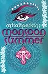 Monsoon Summer by Mitali Perkins Monsoon Summer by Mitali Perkins