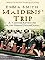 Maidens' Trip