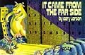 It Came from The Far Side