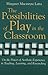 The Possibilities of Play in the Classroom: On the Power of Aesthetic Experience in Teaching, Learning, and Researching