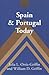 Spain and Portugal Today (Studies in Modern European History)