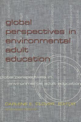 Global Perspectives in Environmental Adult Education (Counterpoints)