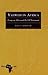 Yahweh in Africa: Essays on Africa and the Old Testament (Bible and Theology in Africa)