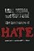 Law, Media, and Culture: The Landscape of Hate (Politics, Media, and Popular Culture)