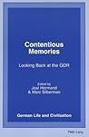 Contentious Memories: Looking Back at the GDR