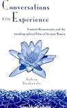Conversations with Experience: Feminist Hermeneutics and the Autobiographical Films of German Women (German Life and Civilization)