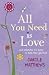 All You Need is Love by Carole Matthews All You Need is Love by Carole Matthews