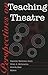 Perspectives on Teaching Theatre