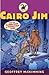 Cairo Jim and the Alabastron of Forgotten Gods (Cairo Jim Chronicles)
