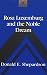 Rosa Luxemburg and the Noble Dream (Studies in Modern European History)