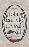 Lola Carlyle Reveals All