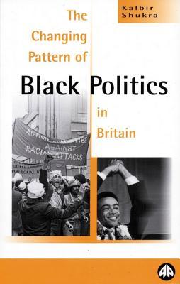 The Changing Pattern of Black Politics in Britain (Paperback)
