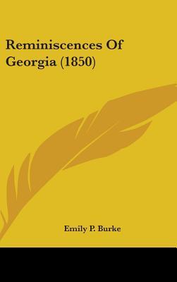 Reminiscences Of Georgia (1850)