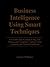Business Intelligence Using Smart Techniques: Environmental Scanning Using Text Mining and Competitor Analysis Using Scenarios and Manual Simulation