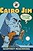 Cairo Jim and the Secret Se...