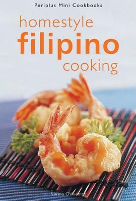 Homestyle Filipino Cooking (Periplus Mini Cookbooks)