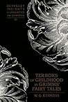 Terrors of Childhood in Grimms’ Fairy Tales (Berkeley Insights in Linguistics and Semiotics)