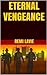ETERNAL VENGEANCE