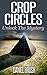 Crop Circles: Unlock The My...