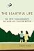 The Beautiful Life by Simon Parke