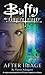 After Image (Buffy the Vampire Slayer: Season 2, #7)