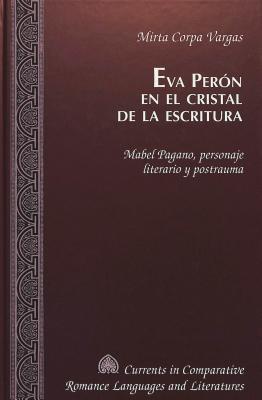 Eva Peron en el cristal de la escritura: Mabel Pagano,