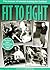 Fit to Fight : Manual of In...