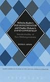 Wilhelm Raabe's «Der Hungerpastor» and Charles Dickens's «David Copperfield»: Intertextuality of Two Bildungsromane (North American Studies in Nineteenth-Century German Literature and Culture)