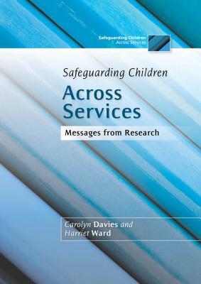 Safeguarding Children Across Services: Messages from Research (Kindle Edition)