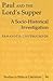 Paul and the Lord’s Supper: A Socio-Historical Investigation (Studies in Biblical Literature)