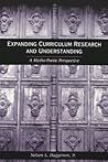 Expanding Curriculum Research and Understanding: A Mytho-Poetic Perspective (Counterpoints)