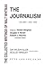 The Journalism: Volume I: 1834-1846 (Journalism, 1834-1846)