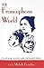 The Francophone World: Cultural Issues and Perspectives (Francophone Cultures and Literatures)