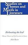 Dislocating the End: Climax, Closure and the Invention of Genre (Studies on Themes and Motifs in Literature)